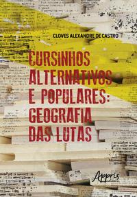 Cursinhos alternativos e populares: geografia das lutas