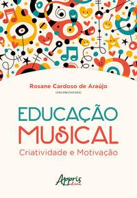 Educação musical: criatividade e motivação