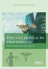 Ética e legislação profissional