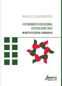 O atendimento educacional especializado (AEE) no instituto federal farroupilha: desafios da educação inclusiva