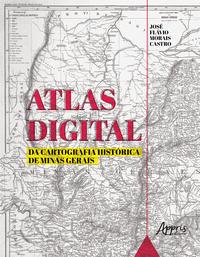 Atlas digital da cartografia histórica de minas gerais