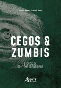 Cegos e zumbis