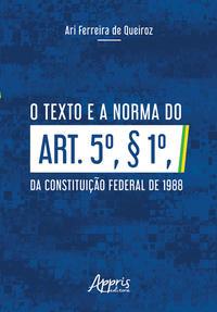 O texto e a norma do art. 5º, § 1º, da constituição federal de 1988