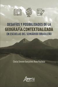 Desafíos y Posibilidades de la Geografía Contextualizada en Escuelas del Semiárido Brasileño