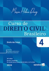Curso de Direito Civil Brasileiro: direito das coisas - 38ª edição 2024