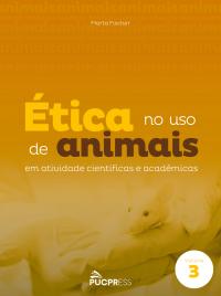 Ética no uso de animais em atividades científicas e acadêmicas