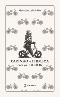 Carinho e firmeza com os filhos