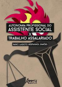 Autonomia profissional do assistente social x trabalho assalariado