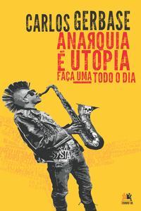 Anarquia é utopia