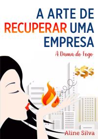 A arte de recuperar uma empresa