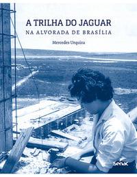 A trilha do Jaguar na Alvorada de Brasília