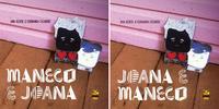 Maneco e Joana (Joana e Maneco)