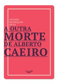 A outra morte de Alberto Caeiro