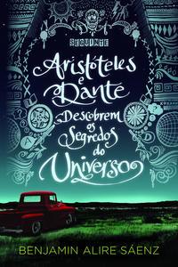 Aristóteles e Dante descobrem os segredos do Universo