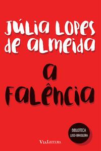 A Falência - Júlia Lopes de Almeida