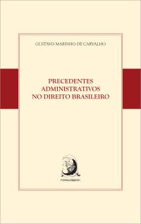 Precedentes Administrativos no Direito brasileiro