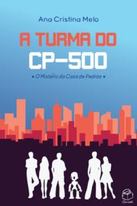 A turma do CP-500