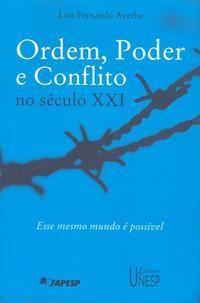 Ordem, poder e conflito no século XXI