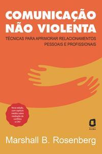 Comunicação não violenta - Nova edição