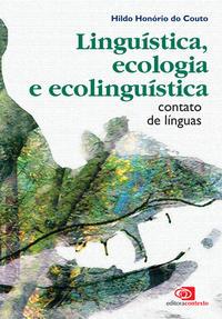 Linguística, ecologia e ecolinguística