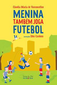 Menina também joga futebol