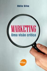 Marketing: Uma visaõ crítica