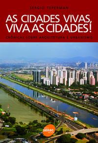 As cidades vivas, viva as cidades