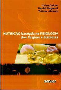 Nutrição baseada na fisiologia dos órgãos e sistemas