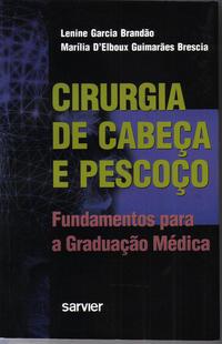 Cirurgia de cabeça e pescoço fundamentos para graduação médica