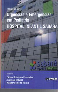 Manual de urgências e emergências em pediatria-Sabará