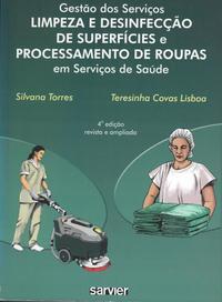 Gestão dos serviços limpeza e desinfecção de superfícies processamento de roupas em serviços de saúde