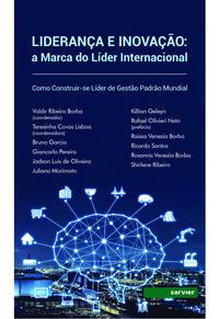 Liderança e inovação: A marca do líder internacional como construir-se líder de gestão padrão mundial