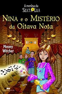 NINA E O MISTÉRIO DA OITAVA NOTA