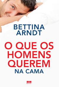 O que os homens querem na cama