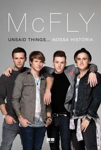 McFly: Unsaid things. nossa história