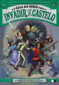 O guia do herói para invadir o castelo (Vol. 2)