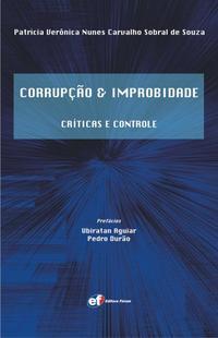 Corrupção e improbidade - críticas e controle