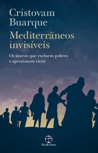 Mediterrâneos invisíveis: Os muros que excluem pobres e aprisionam ricos