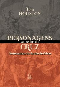 Personagens ao redor da cruz - eBook
