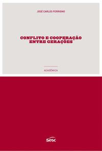 Conflito e cooperação entre gerações