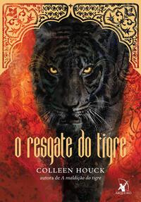 O resgate do tigre (A maldição do tigre – Livro 2)