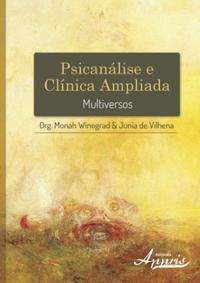 Psicanálise e clínica ampliada: multiversos