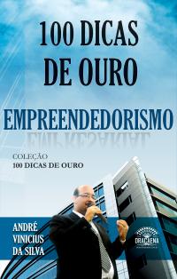 100 dicas de ouro sobre empreendedorismo