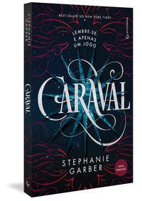 Caraval (Trilogia Caraval, vol. 1) (Nova tradução/Nova edição – Pela Gutenberg)