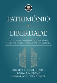 Patrimônio x Liberdade