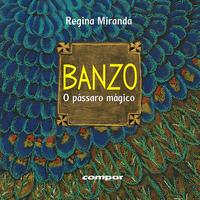 Banzo – o pássaro mágico