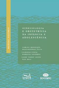 Manual SOGIMIG de ginecologia e obstetrícia na infância e adolescência