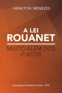 A Lei Rouanet muito além dos (f)atos