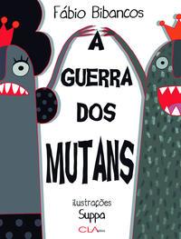 A Guerra dos Mutans