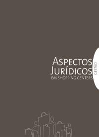 Gestão em Shopping Centers: Aspectos Jurídicos